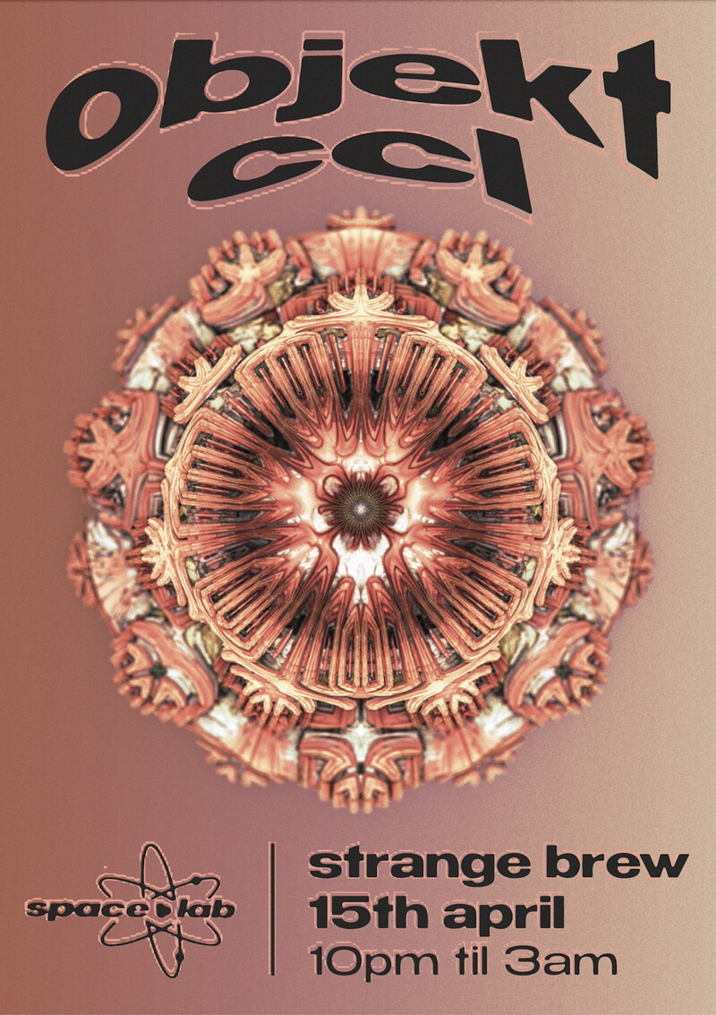 space•lab with Objekt & CCL at Strange Brew