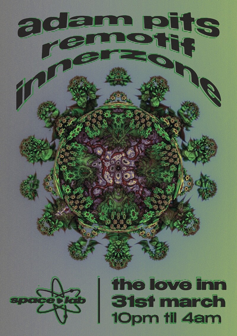 Space Lab w/ Adam Pits, Remotif + Inner Zone at The Love Inn