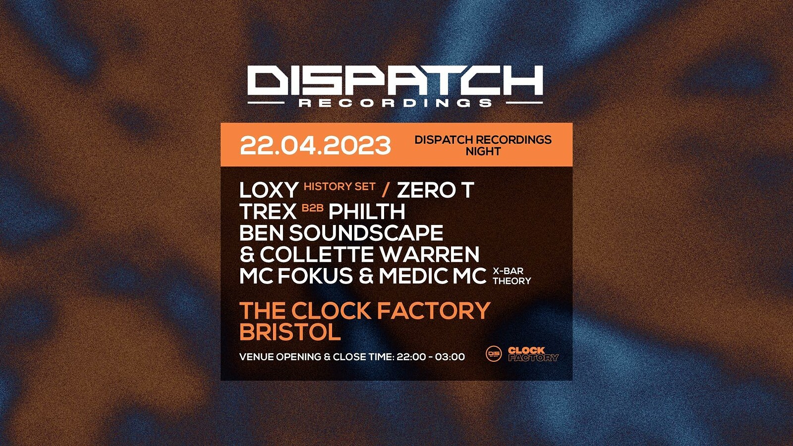 Dispatch Records Bristol  - Last Tickets at Clock Factory Bristol