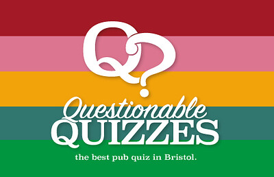 Questionable Quizzes Pub Quiz - BS8 4JG at The Mall