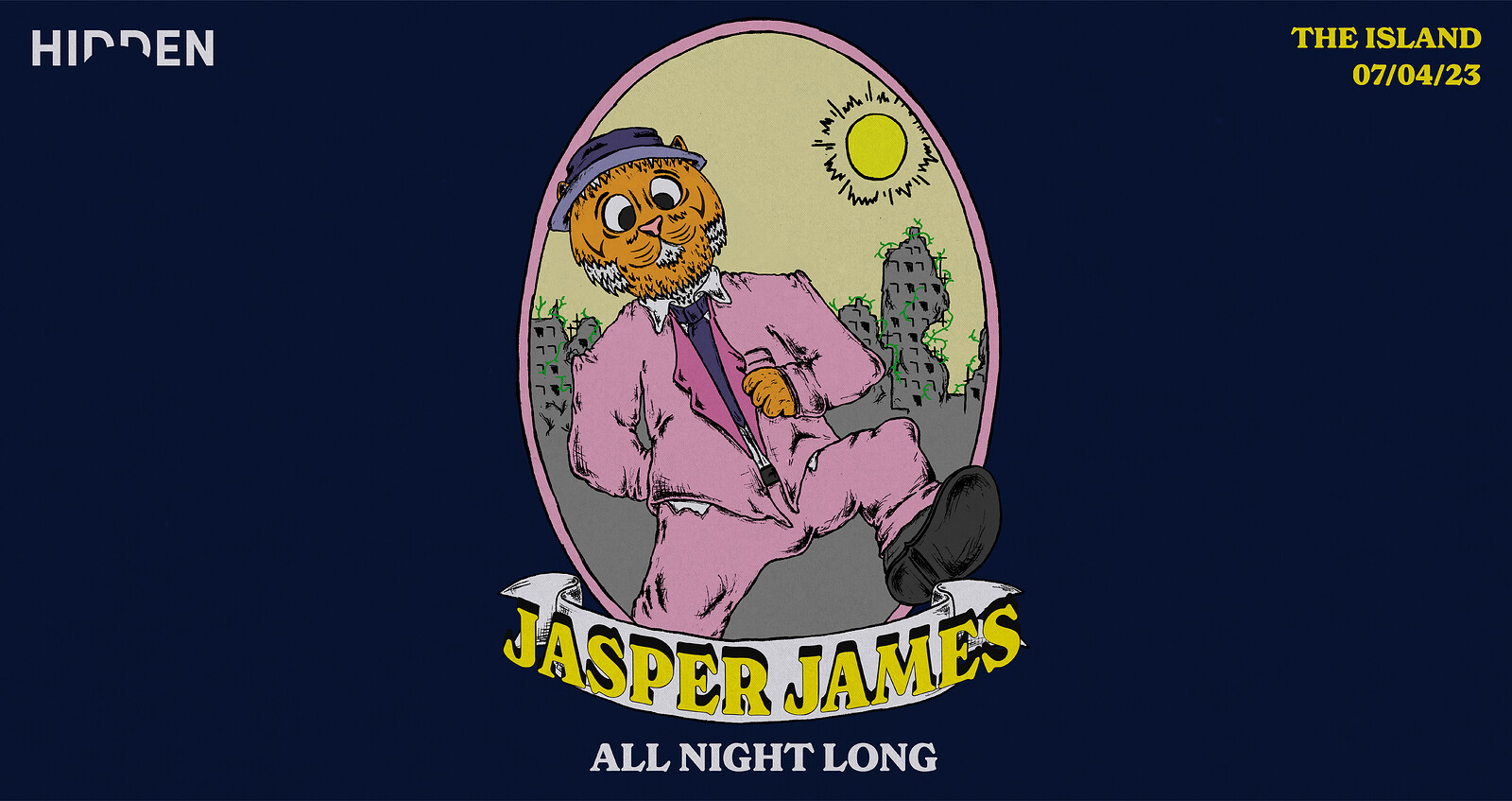 Hidden Presents: Jasper James All Night at The Island