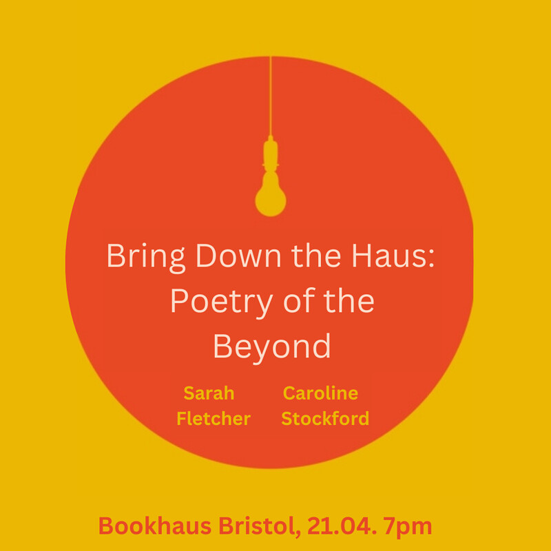 Bring Down the Haus: Poetry of the Beyond at Bookhaus