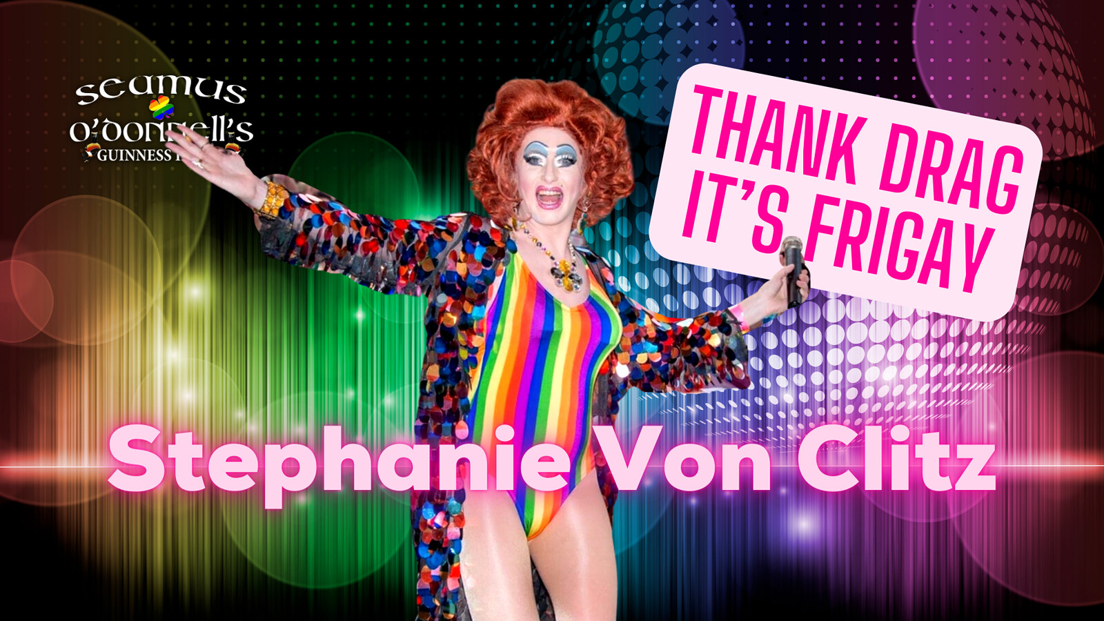 Thank Drag it's FriGay - Stephanie Von Clitz at Seamus O'Donnell's