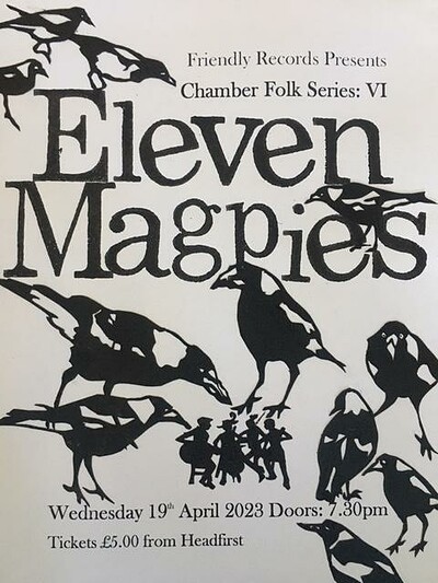 Eleven Magpies at Friendly Records