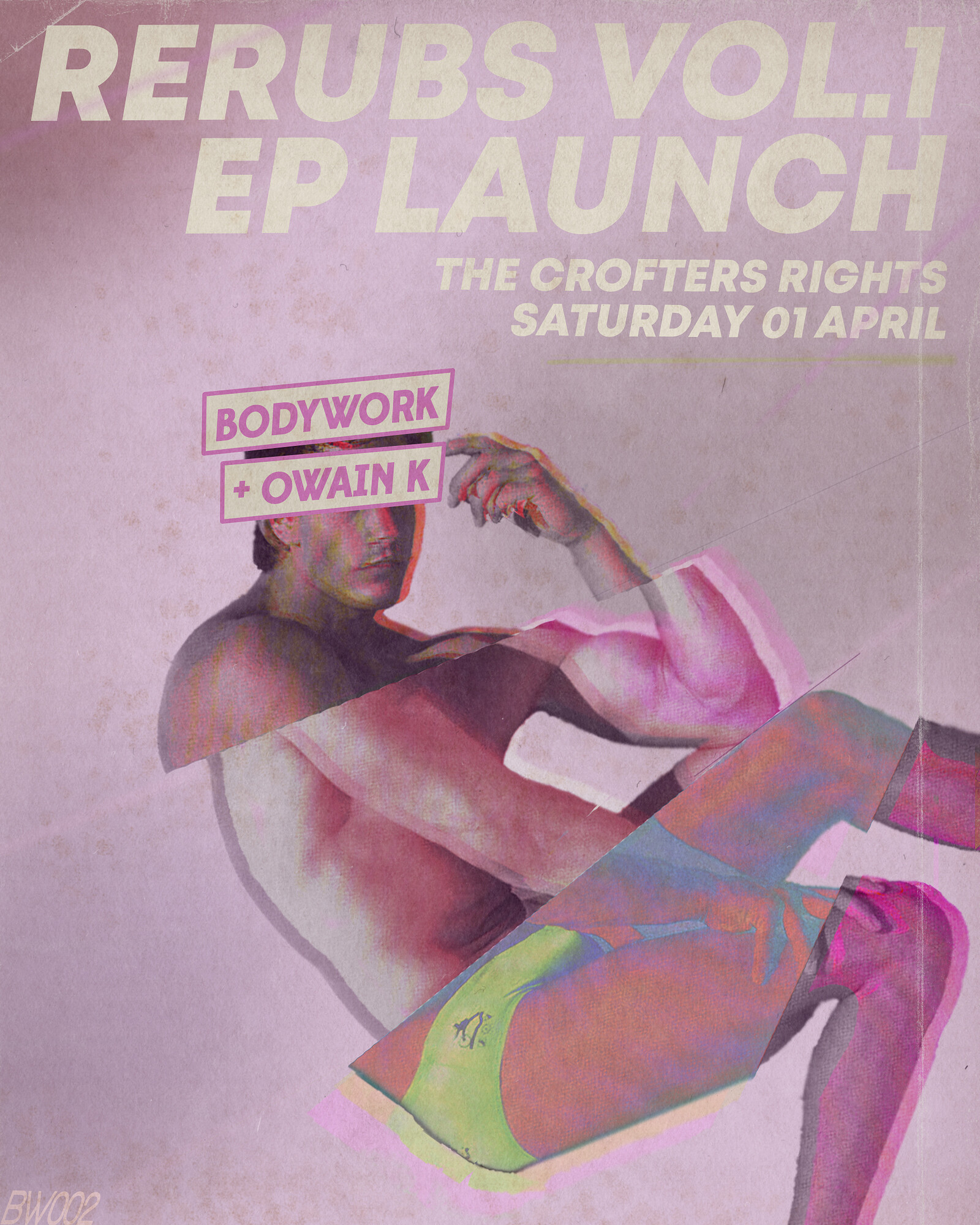 Bodywork + Owain K - 'ReRubs Vol 1' EP Launch at Crofters Rights