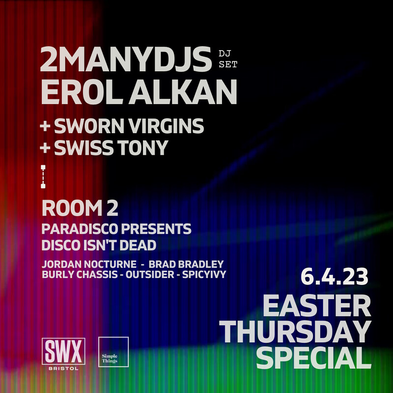 2ManyDJs & Erol Alkan + Special Guests at SWX Bristol