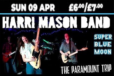 HARRI MASON //Super Blue Moon //Bad Willow//The Pa at The Thunderbolt