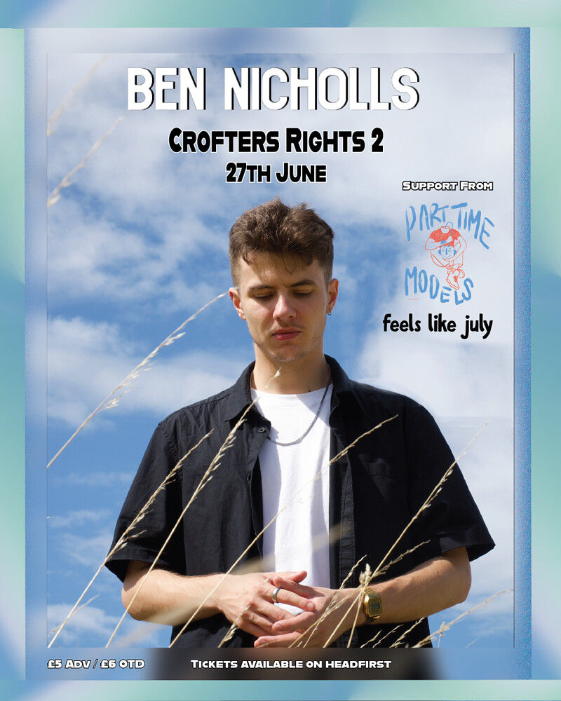 Ben Nicholls  + Support at Crofters Rights