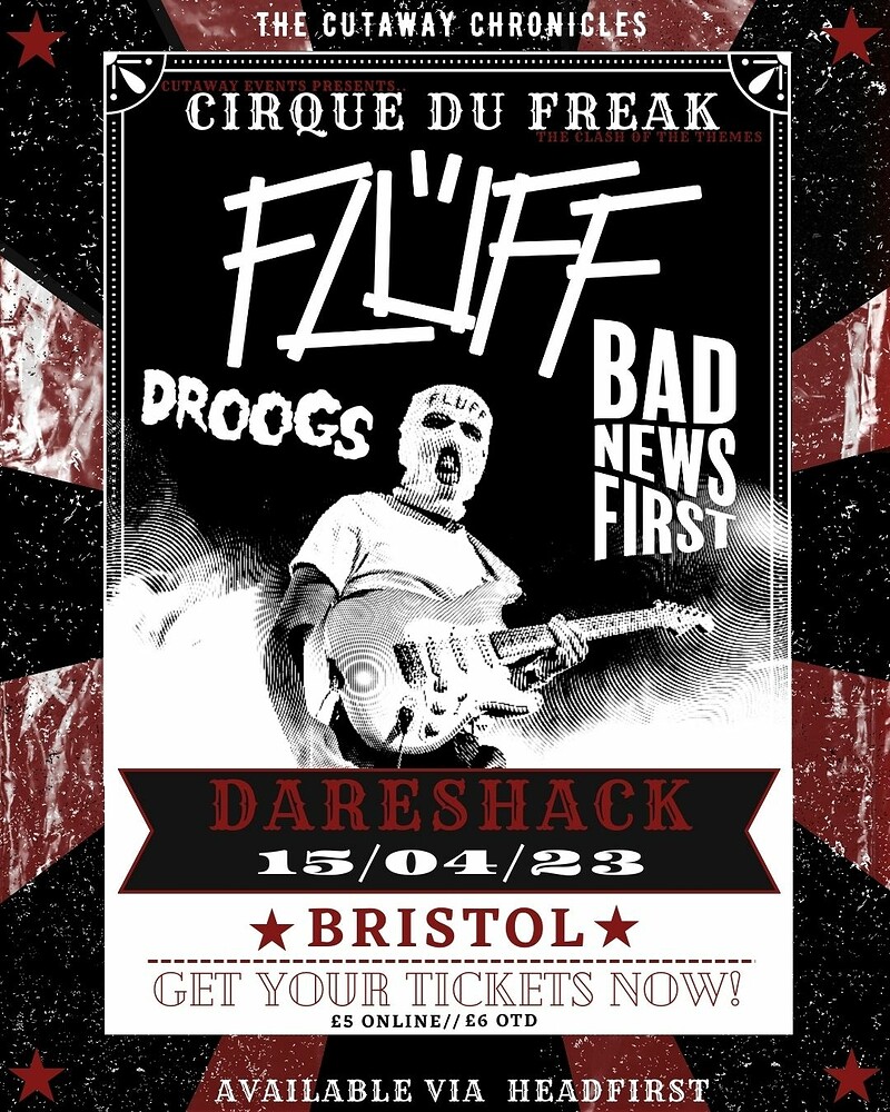 Cirque du Freak - The Fluff Headline Show at Dareshack