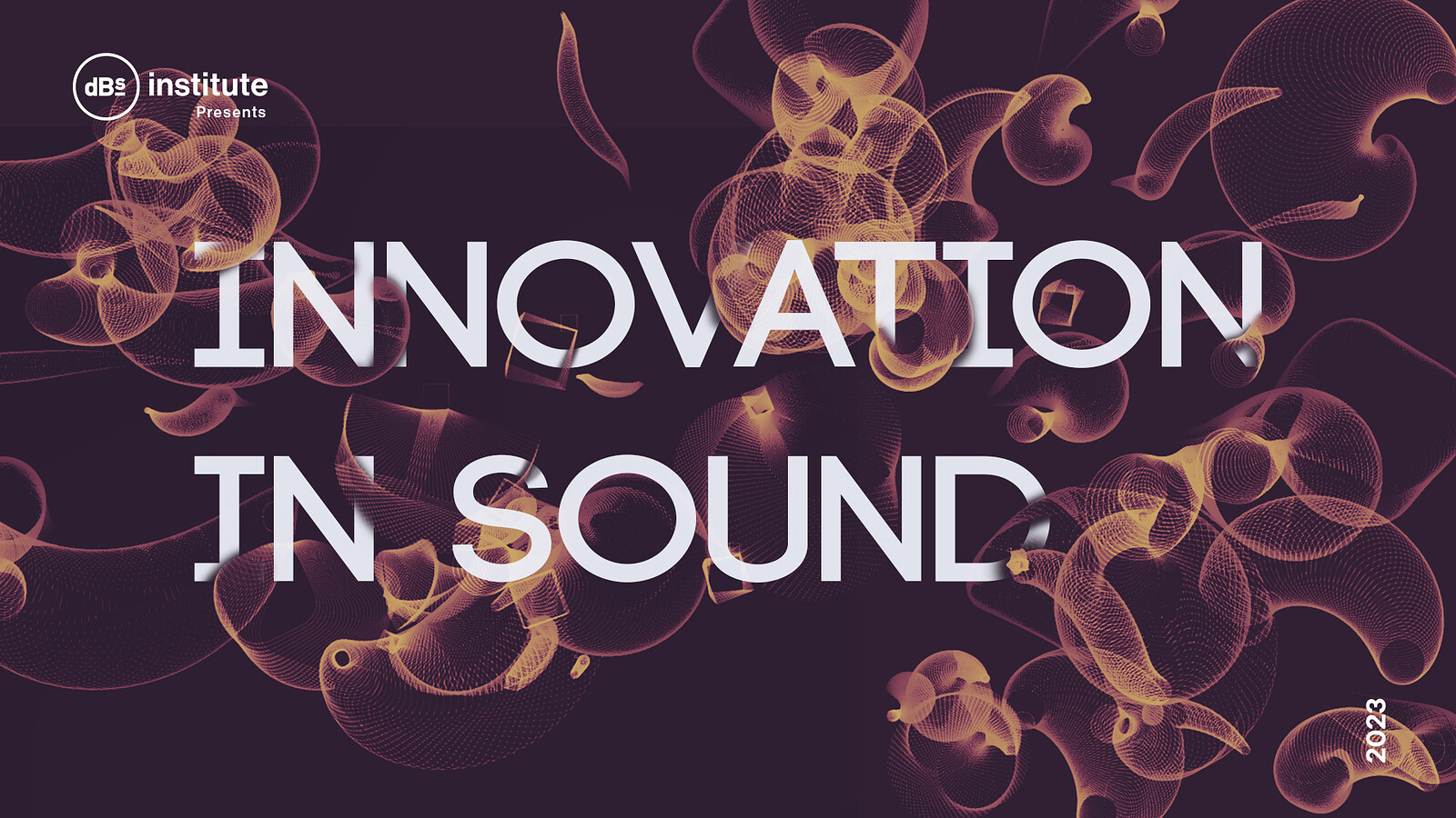 dBs Institute presents… Innovation in Sound 2023 at Bristol Beacon