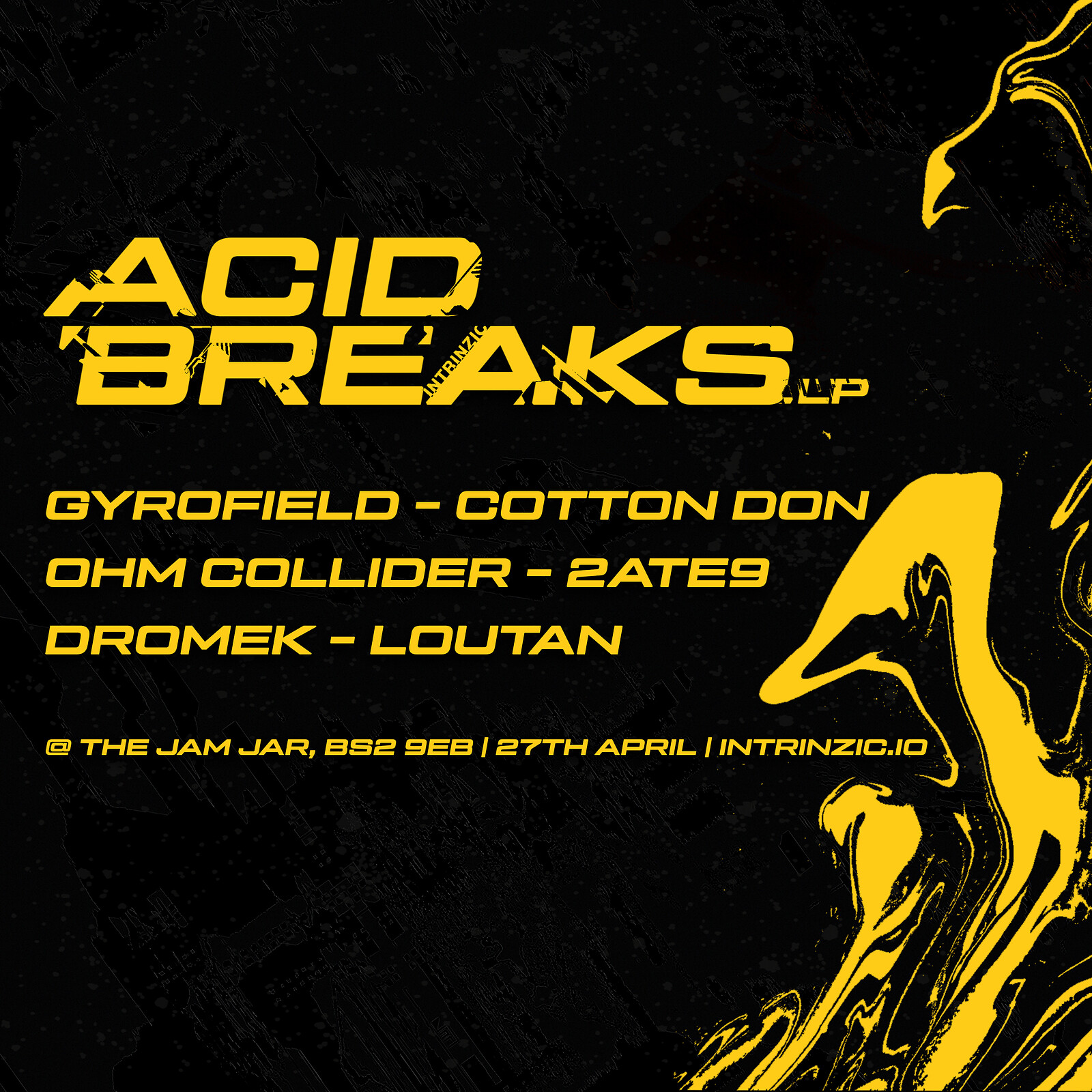 Acid Breaks LP Show | Intrinzic at The Jam Jar