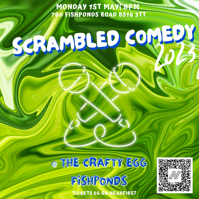 Scrambled Comedy at The Crafty Egg FISHPONDS