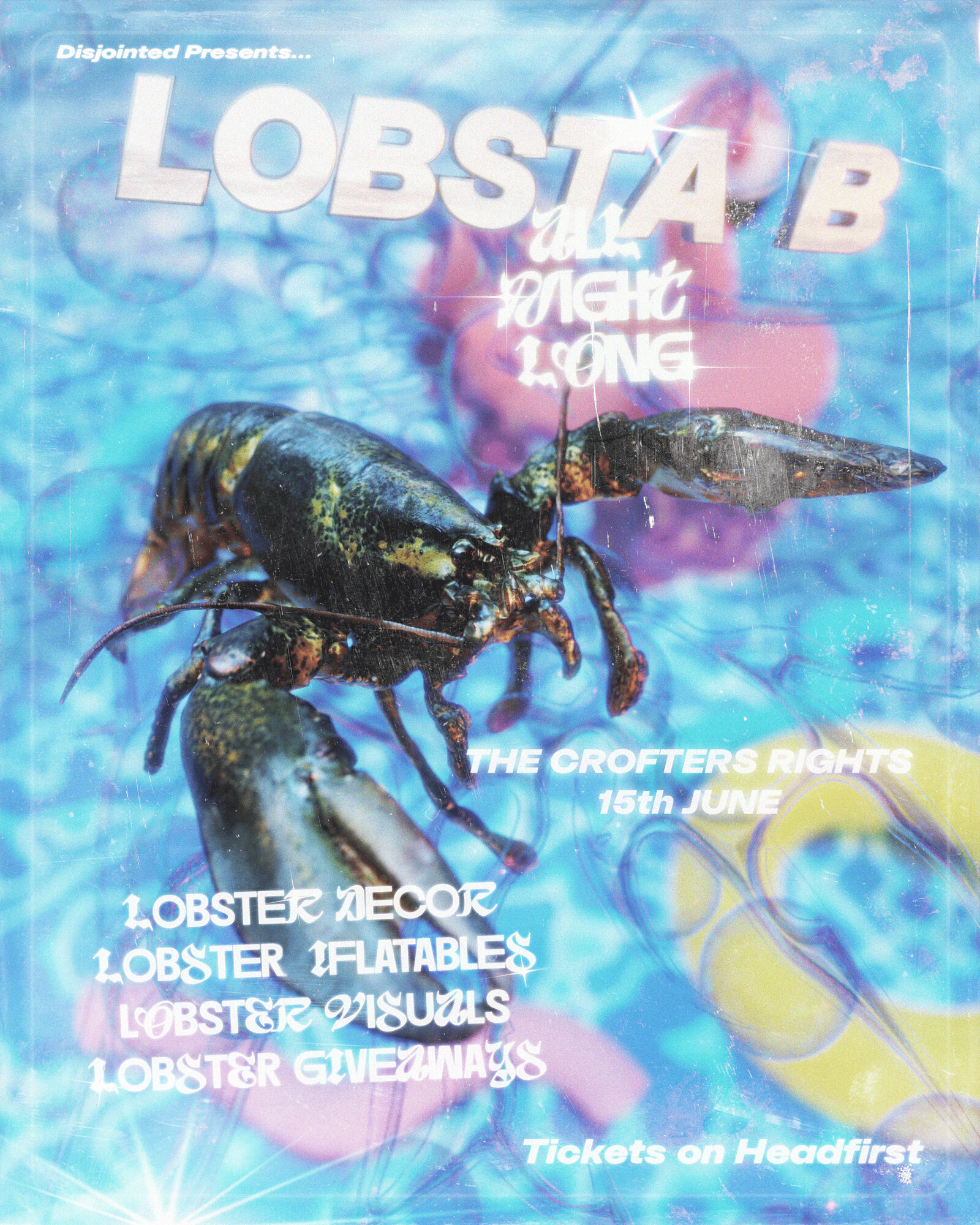 LOBSTA B ALL NIGHT LONG at Crofters Rights