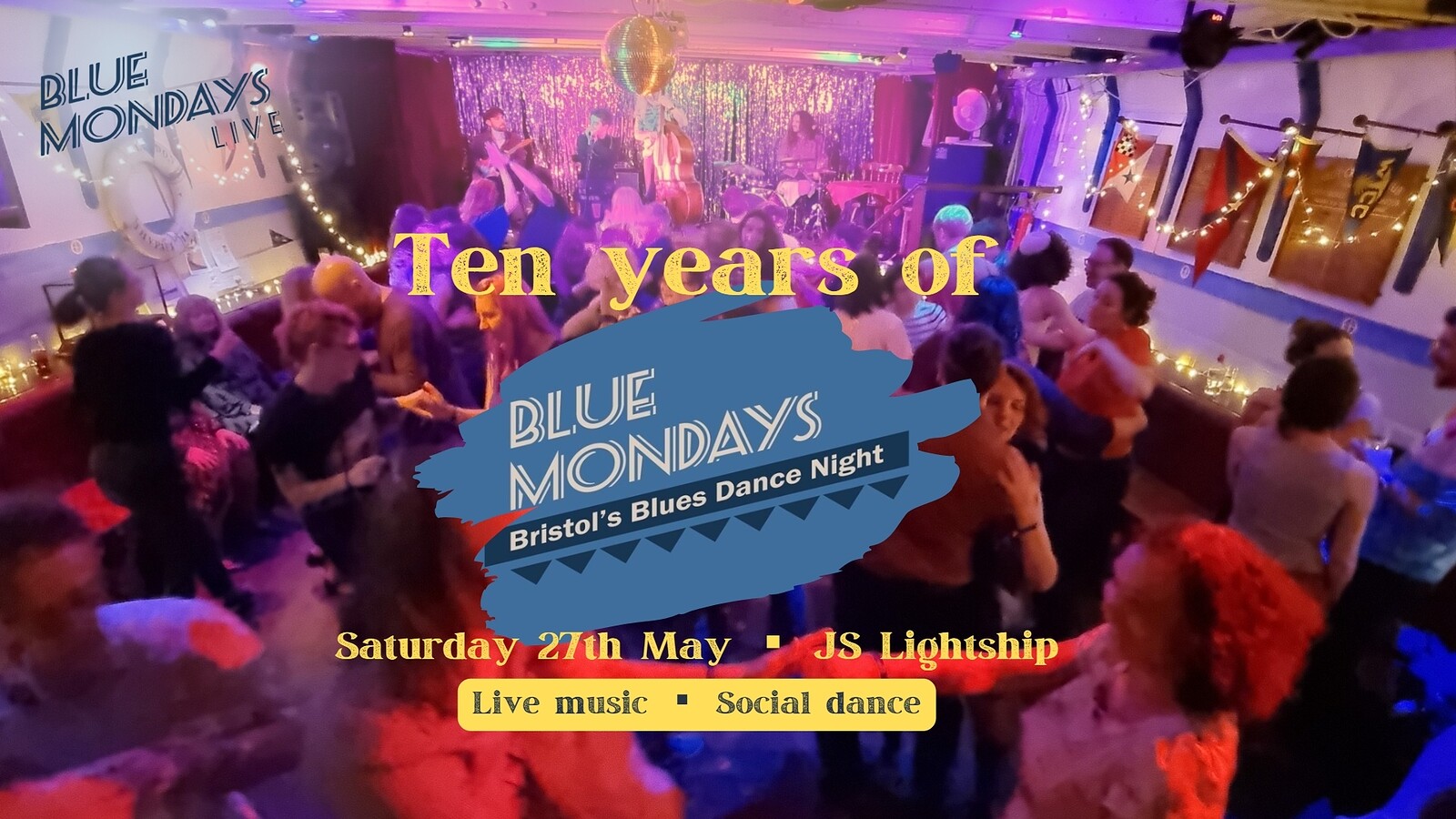 Blue Mondays - 10th Anniversary Special at John Sebastian Lightship