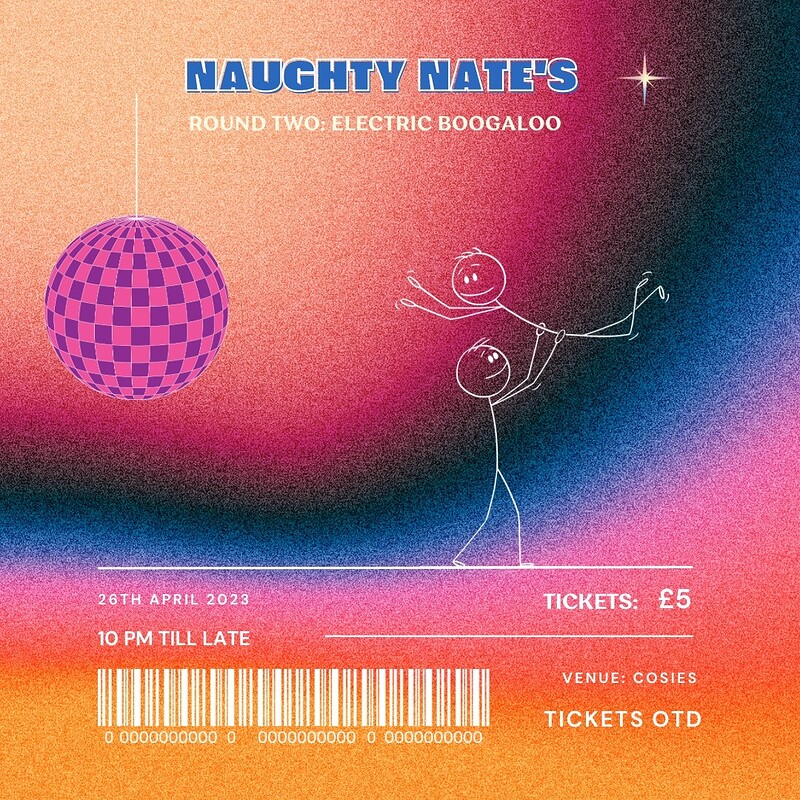 Naughty Nates Round 2: Electric Boogaloo at Cosies