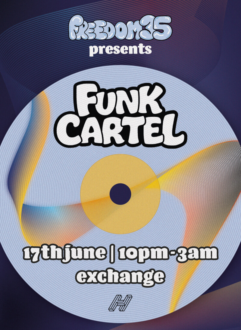 Freedom 35: Funk Cartel at Exchange