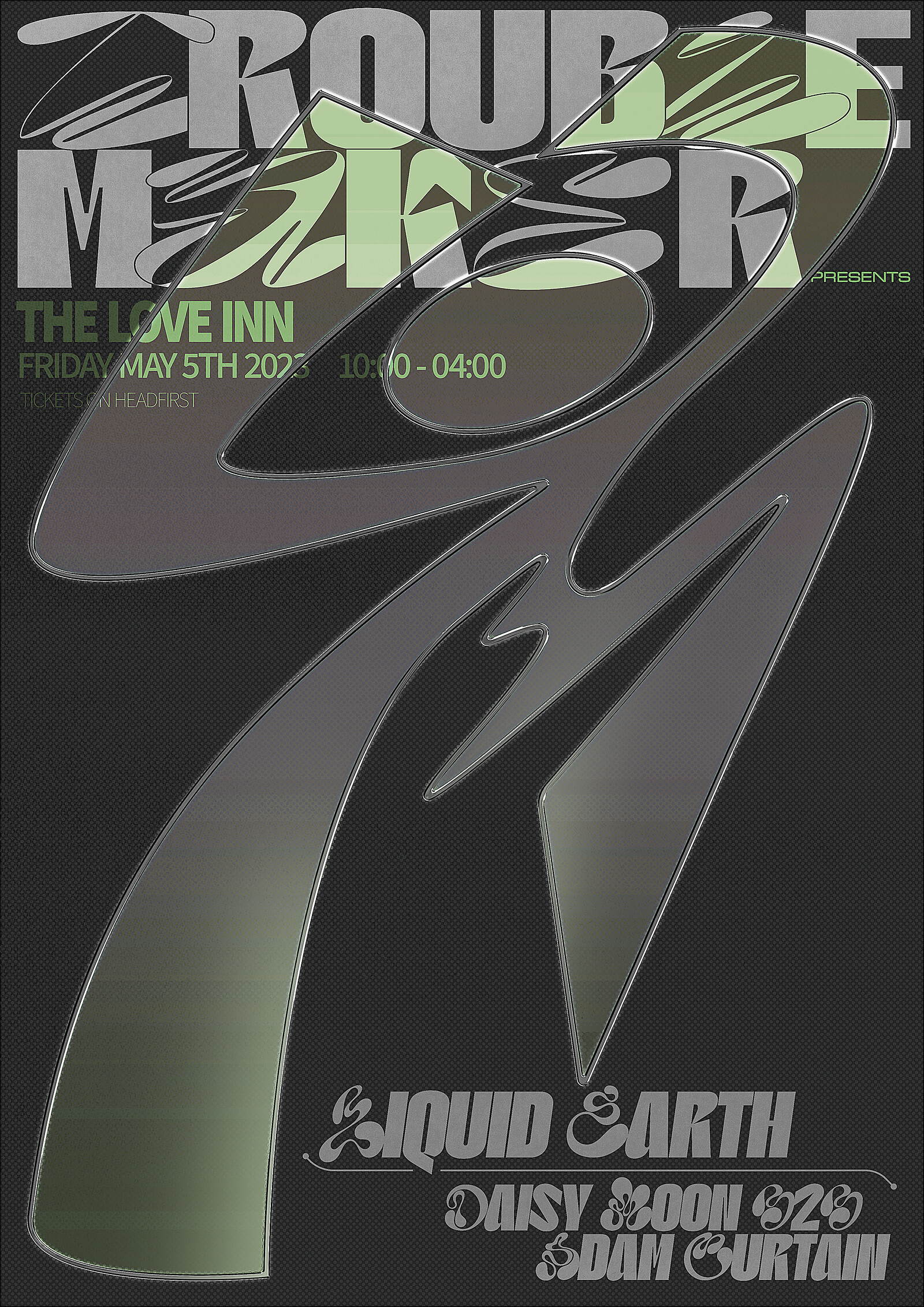 Trouble Maker w/ Liquid Earth & Daisy Moon at The Love Inn