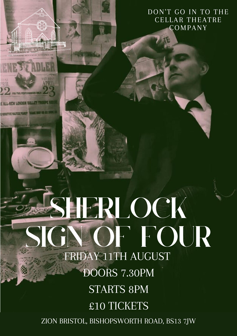 SHERLOCK - Sign of Four at Zion Bristol