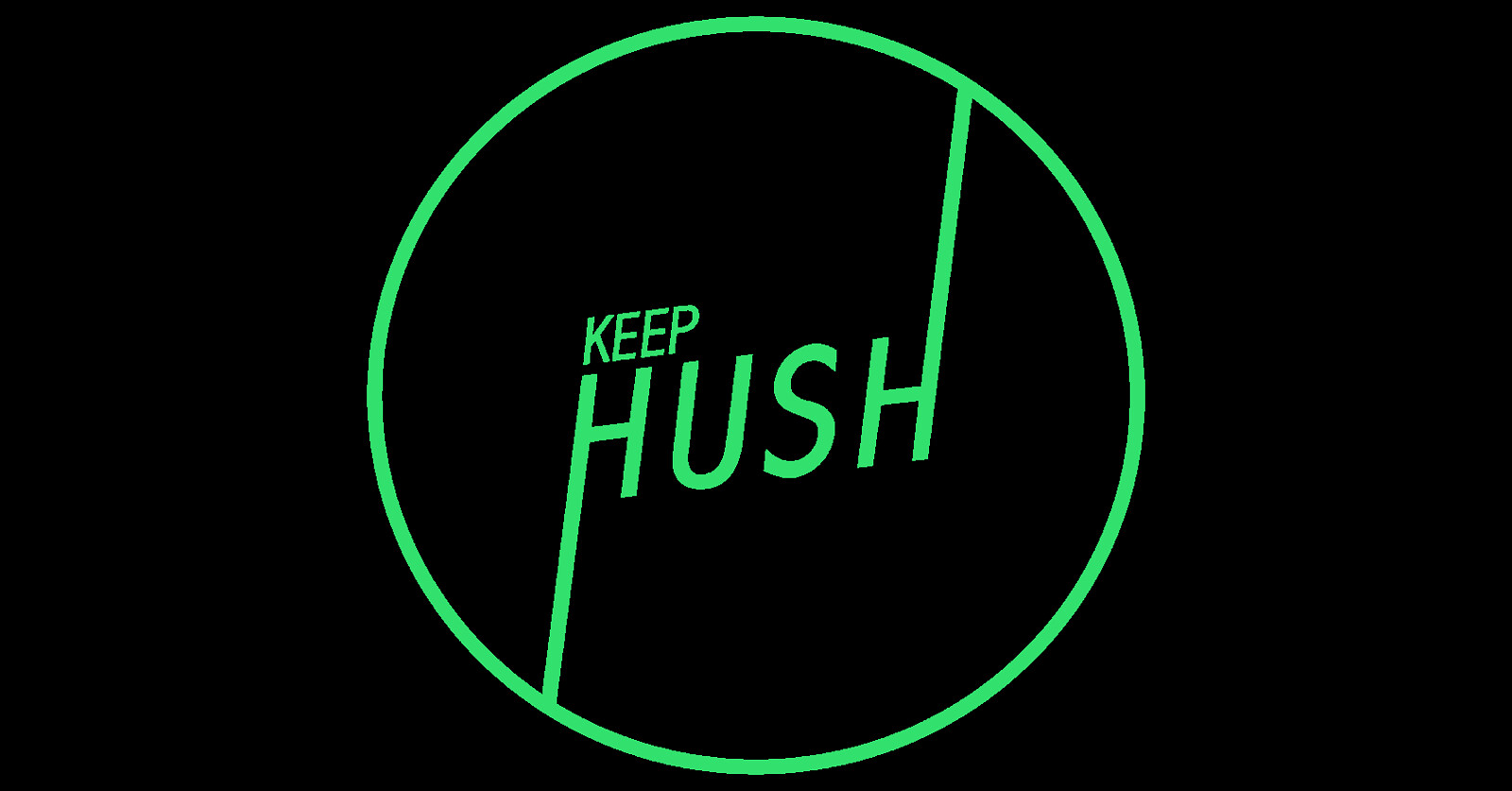Keep Hush w/ Chloe Robinson, KILIMANJARO + at Lost Horizon