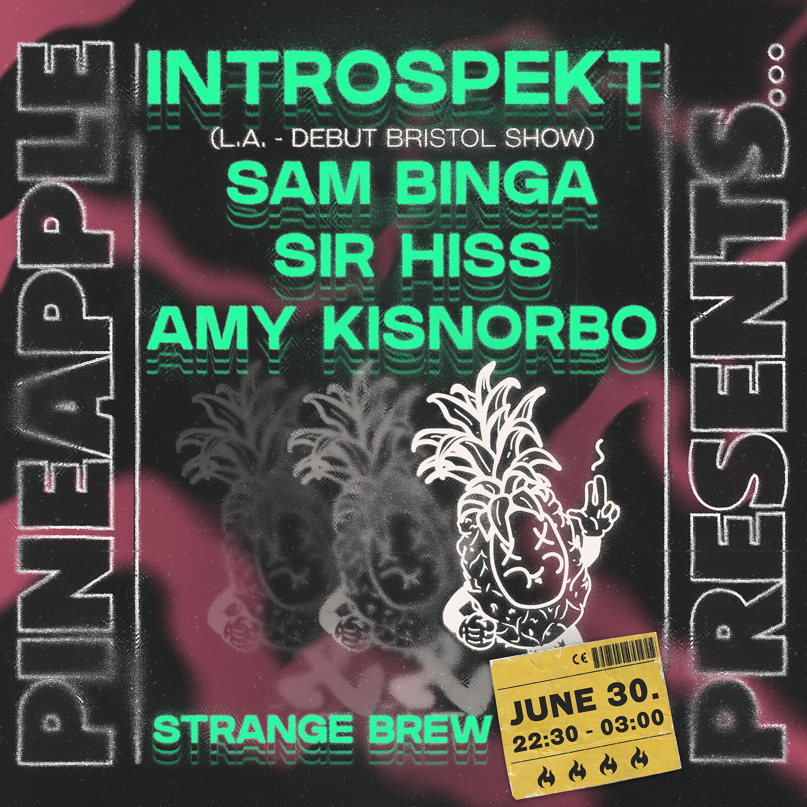 Pineapple Presents: INTROSPEKT / Sam Binga / Hiss at Strange Brew