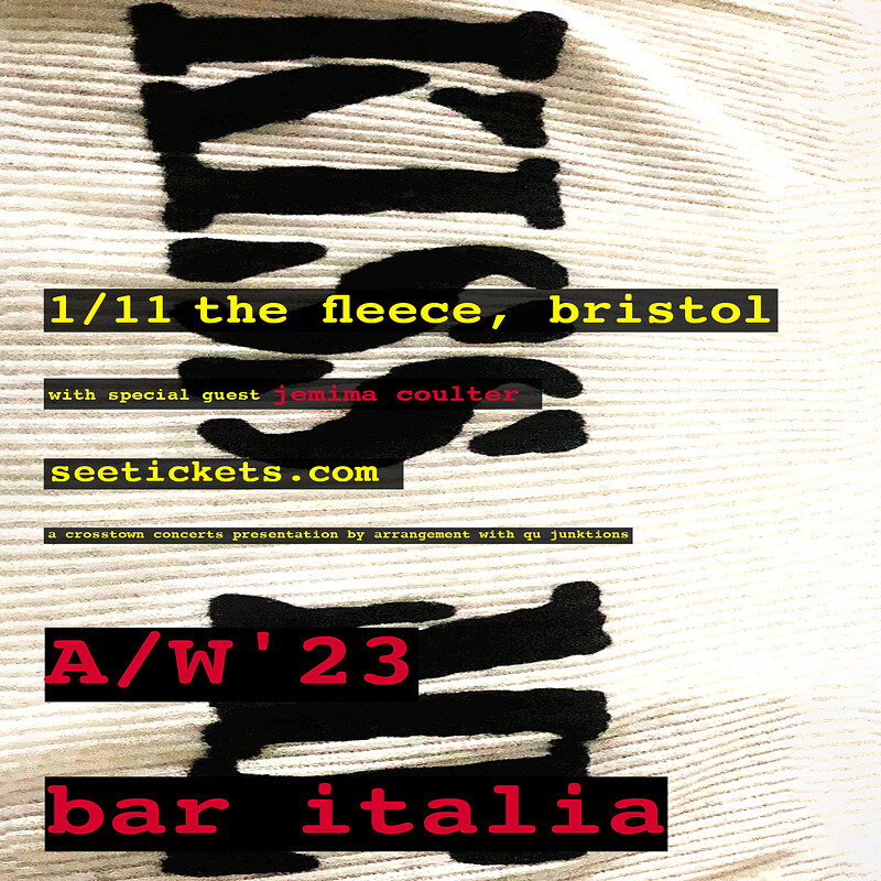 bar italia + Jemima Coulter at The Fleece