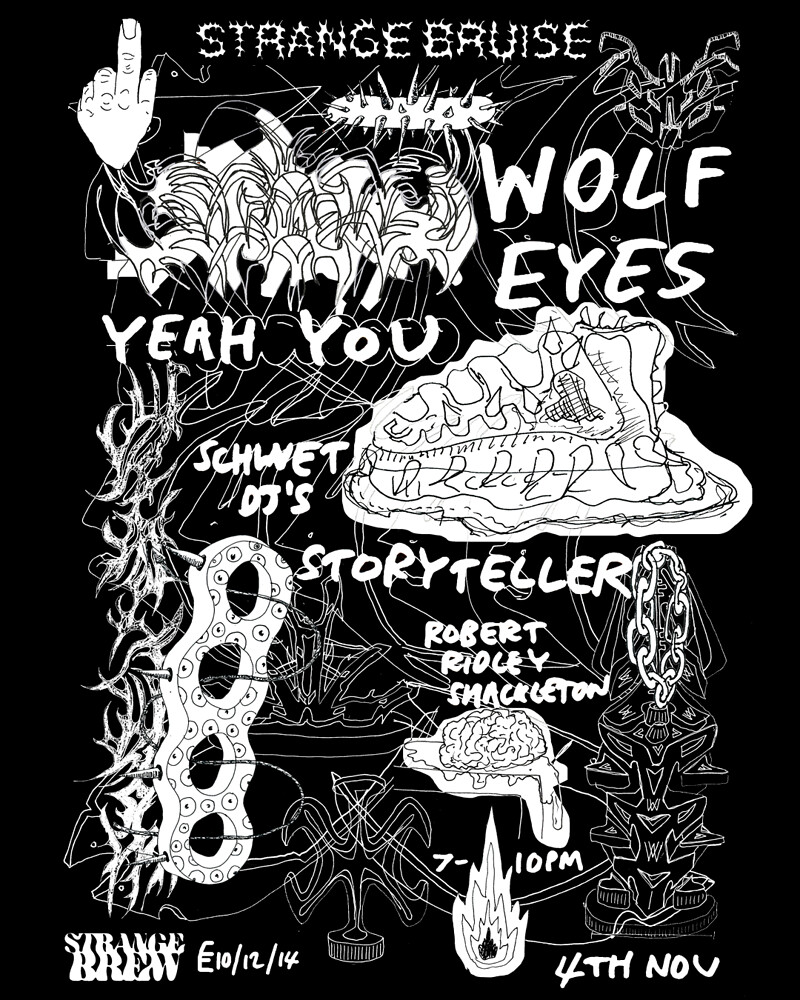 Wolf Eyes  + Yeah You + more at Strange Brew