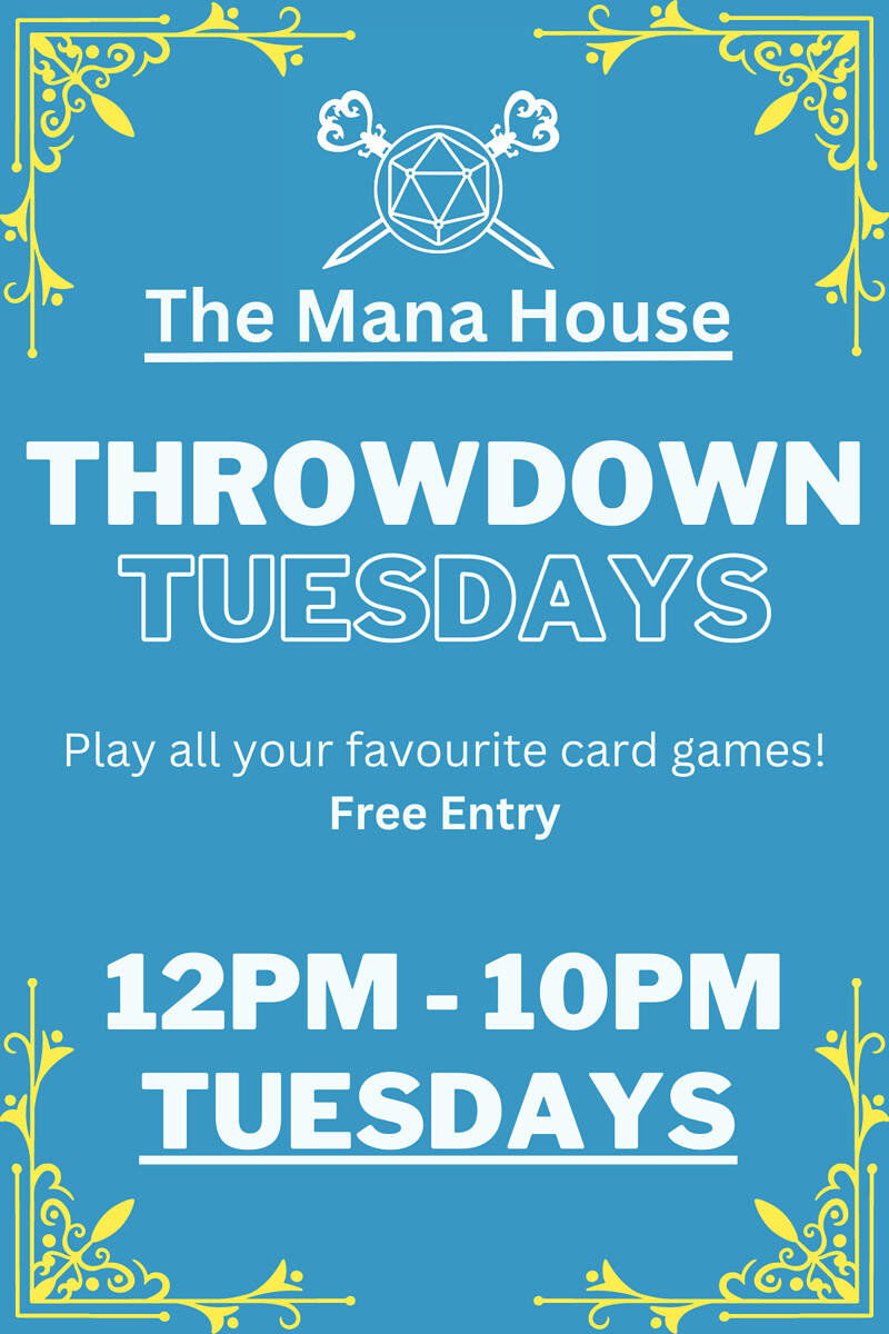 Throwdown Tuesdays - Card Games at The Mana House