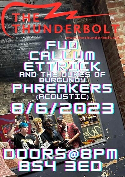 FUD/Callum Ettrick & the Dukes of Burgundy/Phreak at The Thunderbolt