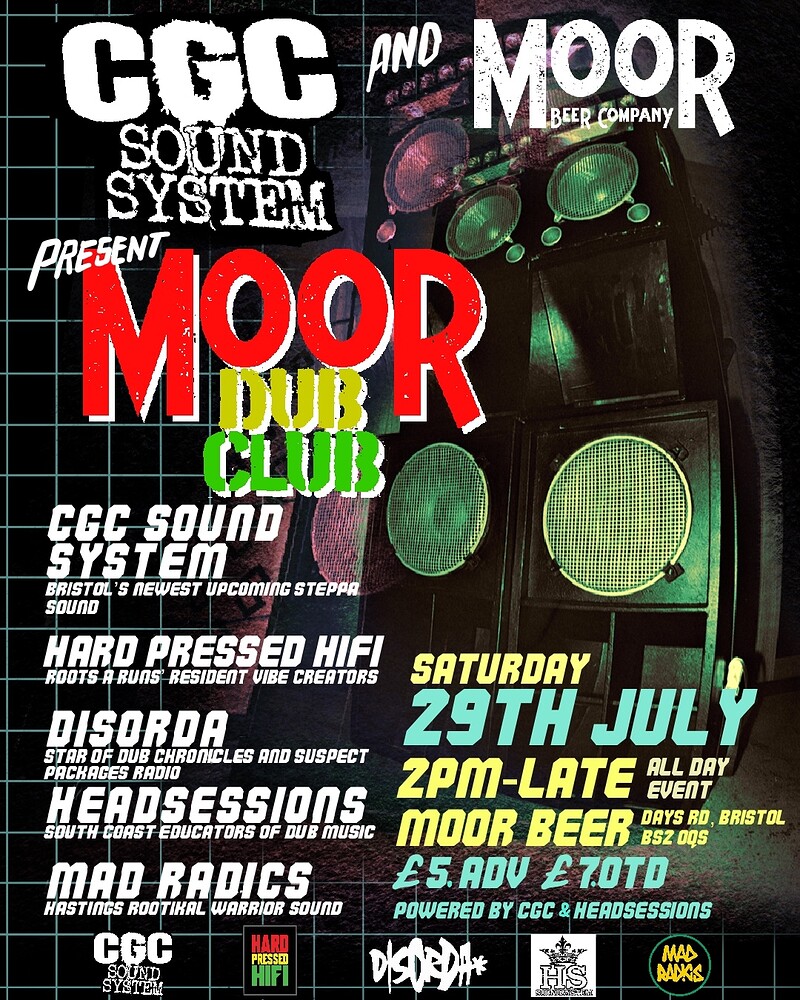 Moor Dub Club... By CGCSound System + Moor Beer at Moor Beer Co