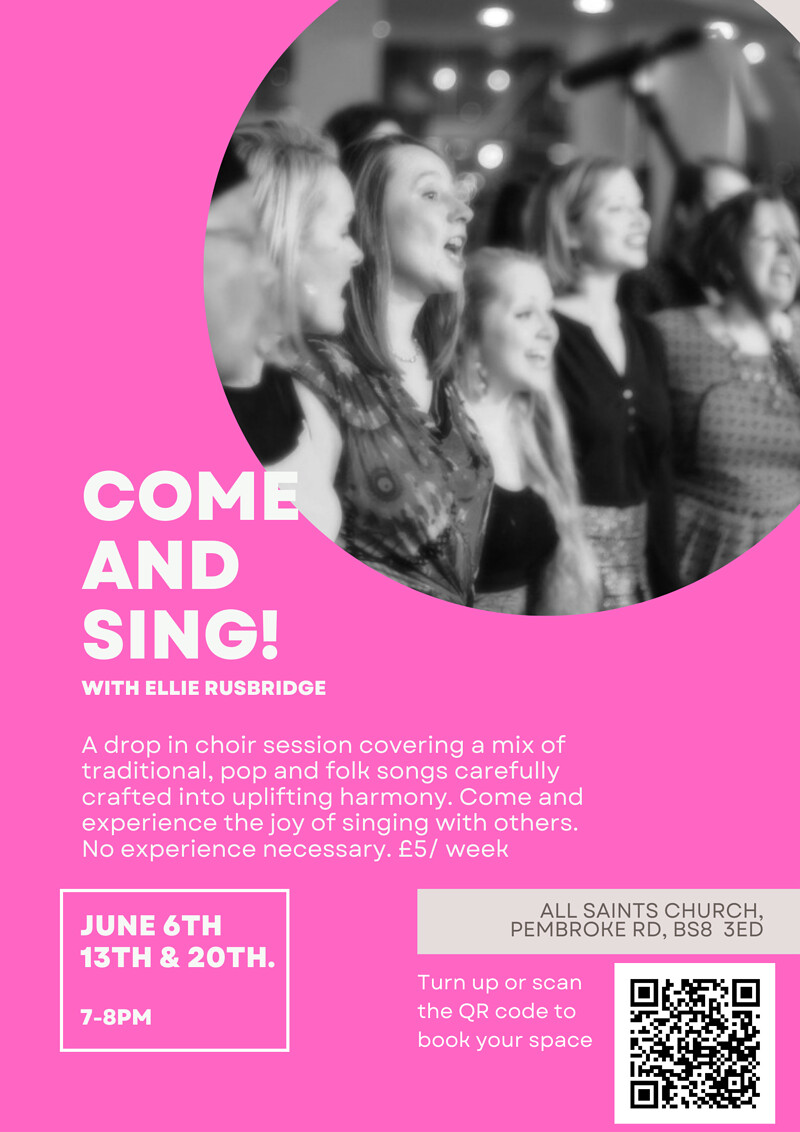 Come and Sing at All Saints Church, Pembroke Rd, BS8 3ED