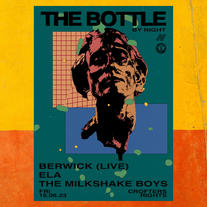 The Bottle by night w/ Berwick , ELA, TMB at Crofters Rights