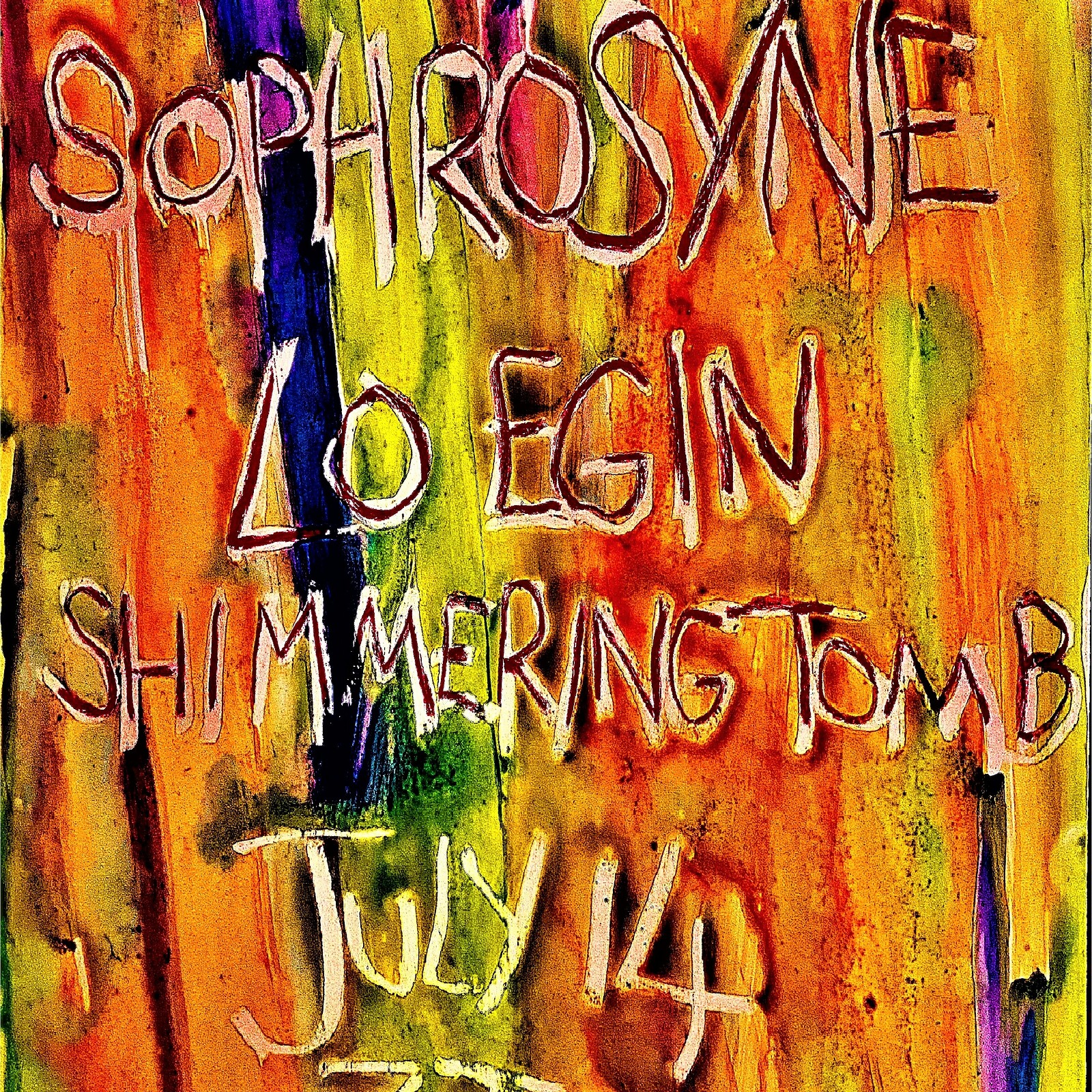 Sophrosyne, Lo Egin, Shimmering Tomb / Tickets OTD at The Cube