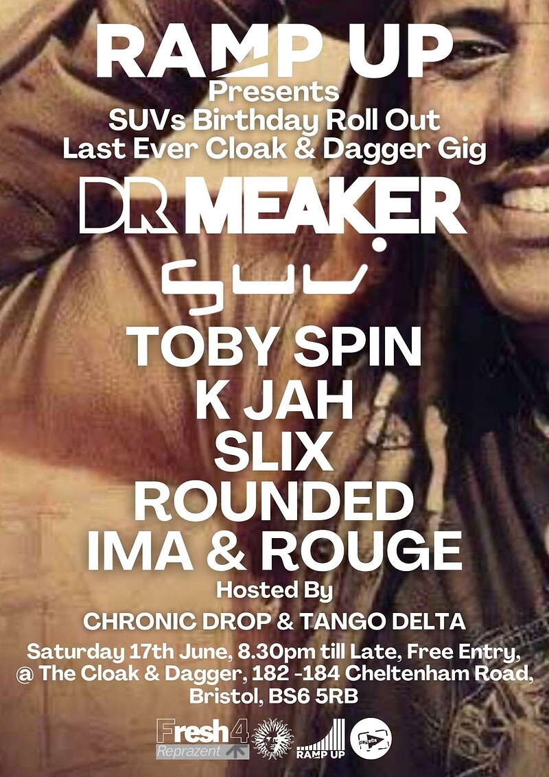 Outta Here ft DR Meaker,  DJ SUV, Toby Spin, K Jah at The Cloak and Dagger