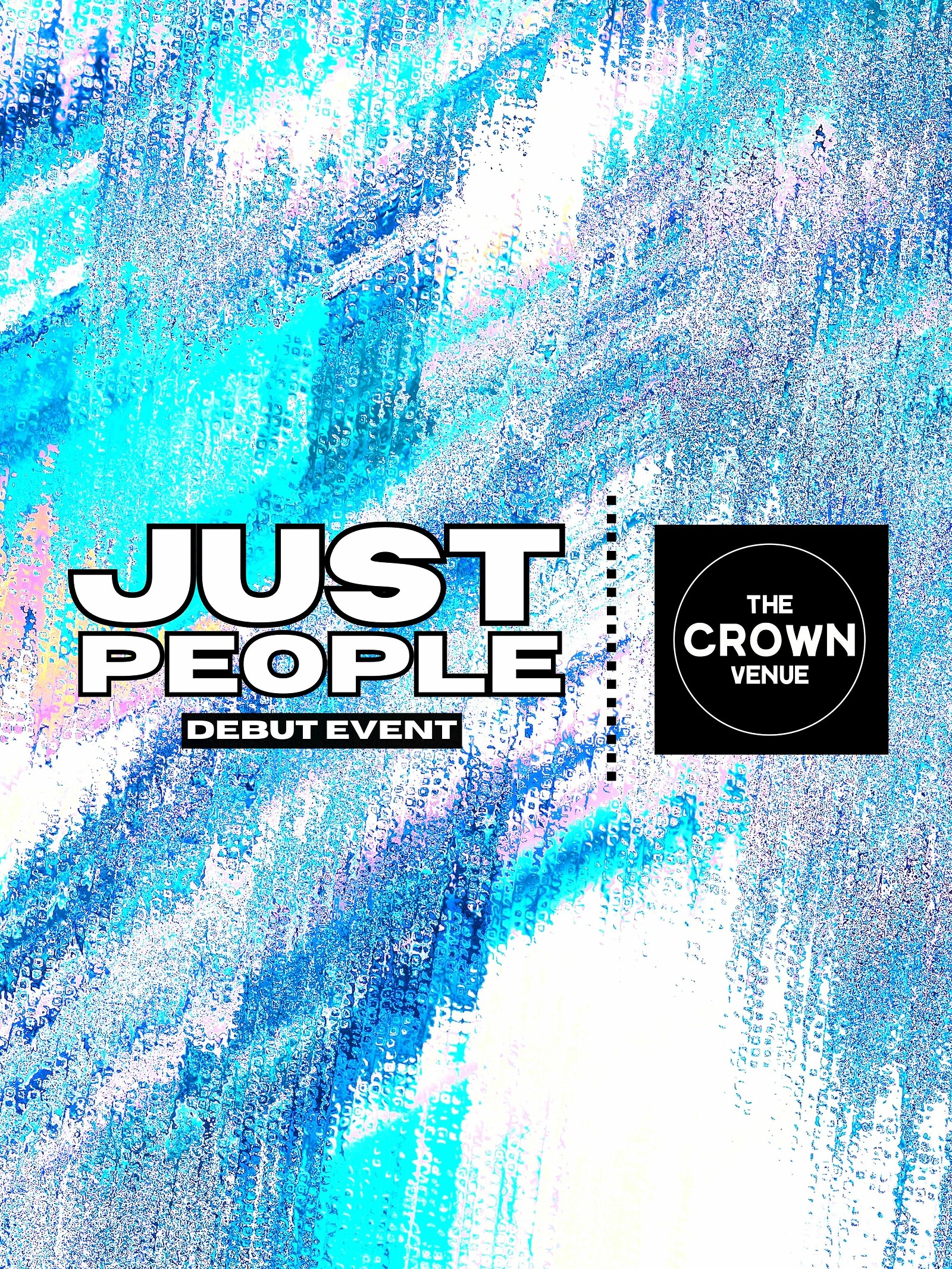 Just People Debut Event at The Crown