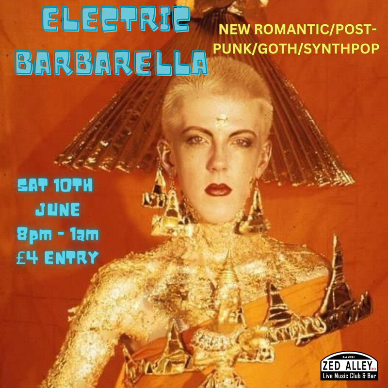 ELECTRIC BARBARELLA at Zed Alley