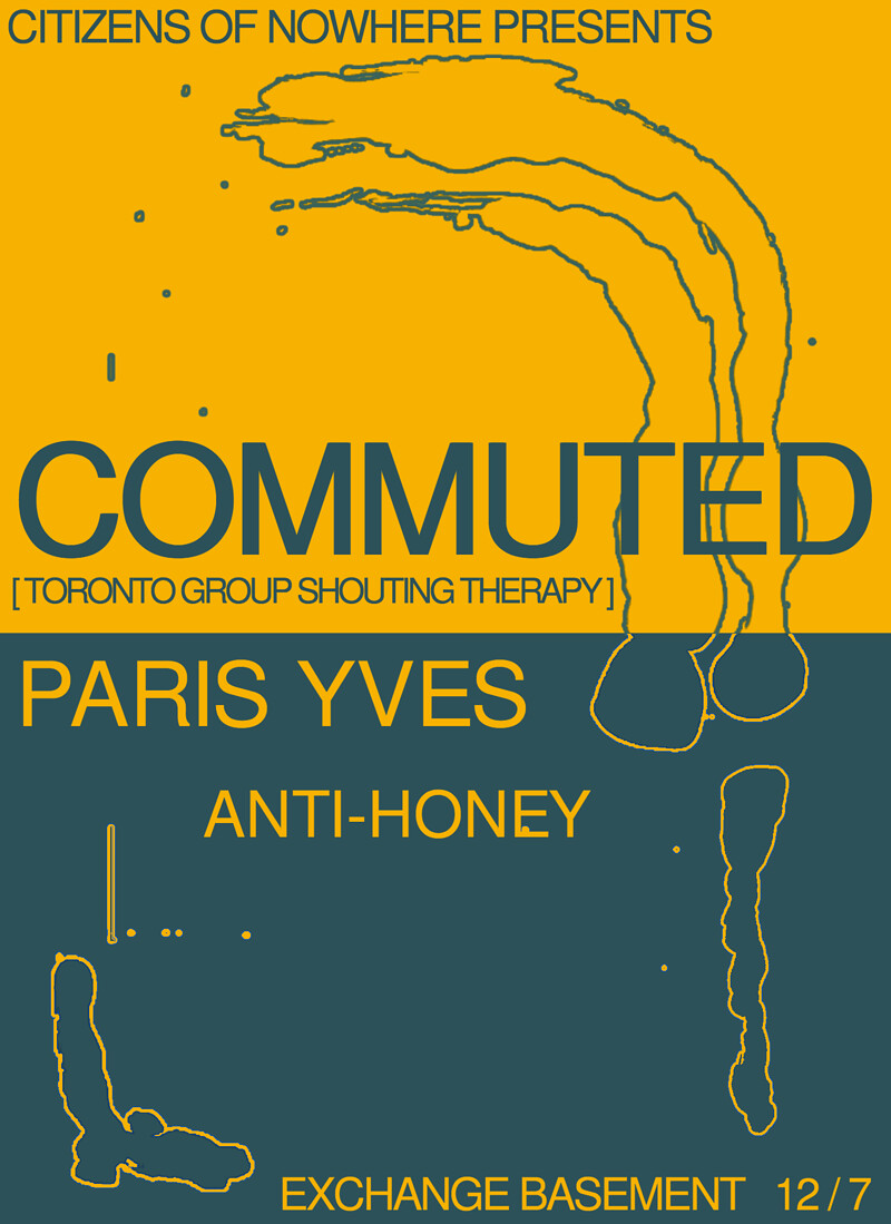COMMUTED + PARIS YVES + ANTI-HONEY at Exchange