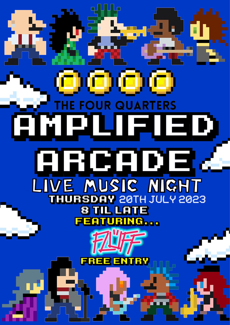 AMPLIFIED ARCADE - FLUFF at Four Quarters