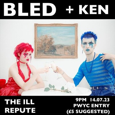 BLED + KEN at The Ill Repute