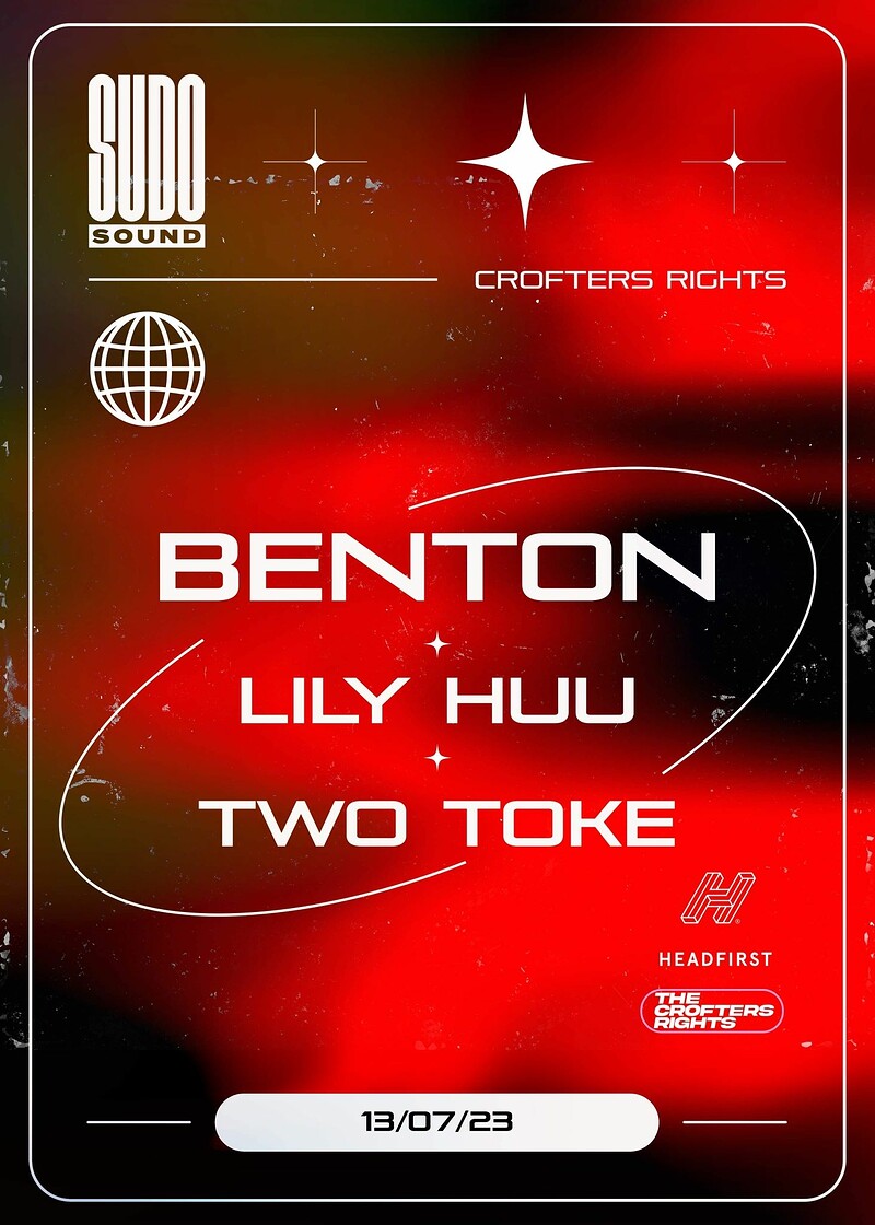 Sudo Sound: Benton, Lily Huu & Two Toke at Crofters Rights