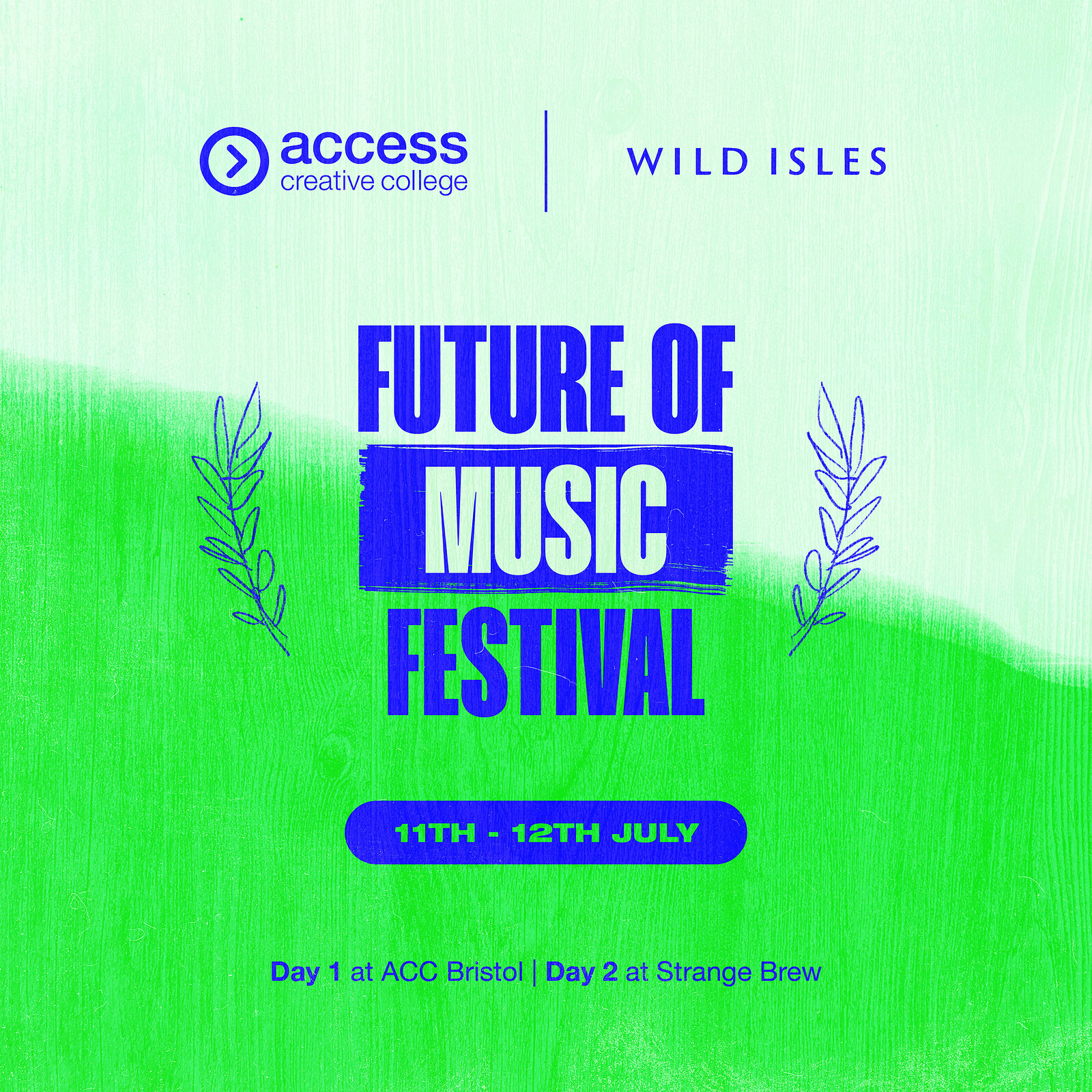 Access Creative presents .. Future of Music Fest at Strange Brew