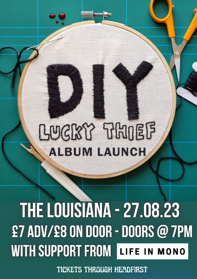LUCKY THIEF 'DIY' ALBUM LAUNCH PARTY at The Louisiana