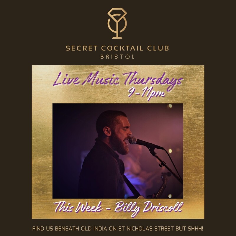 Music and Cocktails with Billy Driscoll at Secret Cocktail Bar