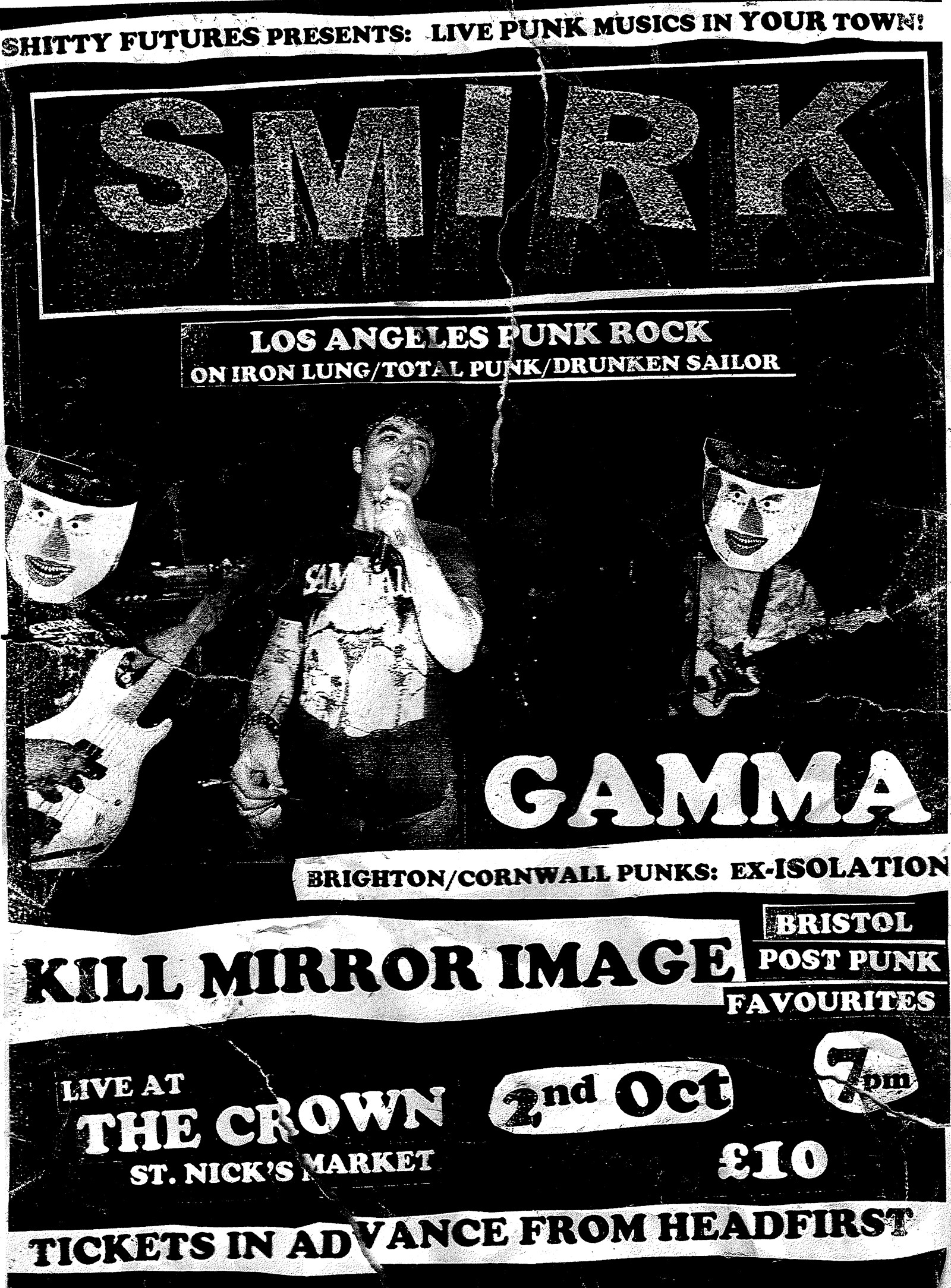 SMIRK, GAMMA and KILL MIRROR IMAGE at The Crown