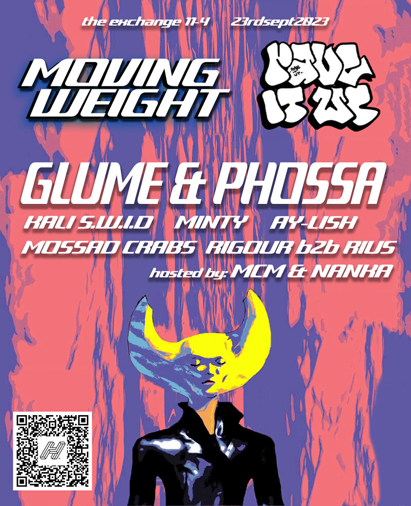Moving Weight X Rave It Up Presents Glume & Phossa at Exchange