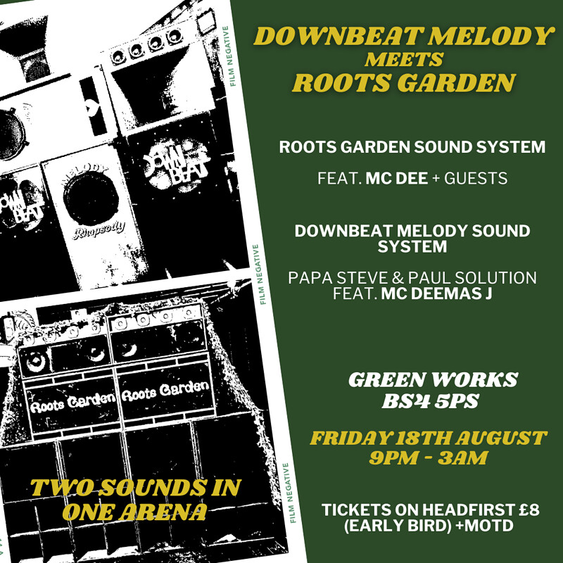 Downbeat Melody meets Roots Garden at Green Works