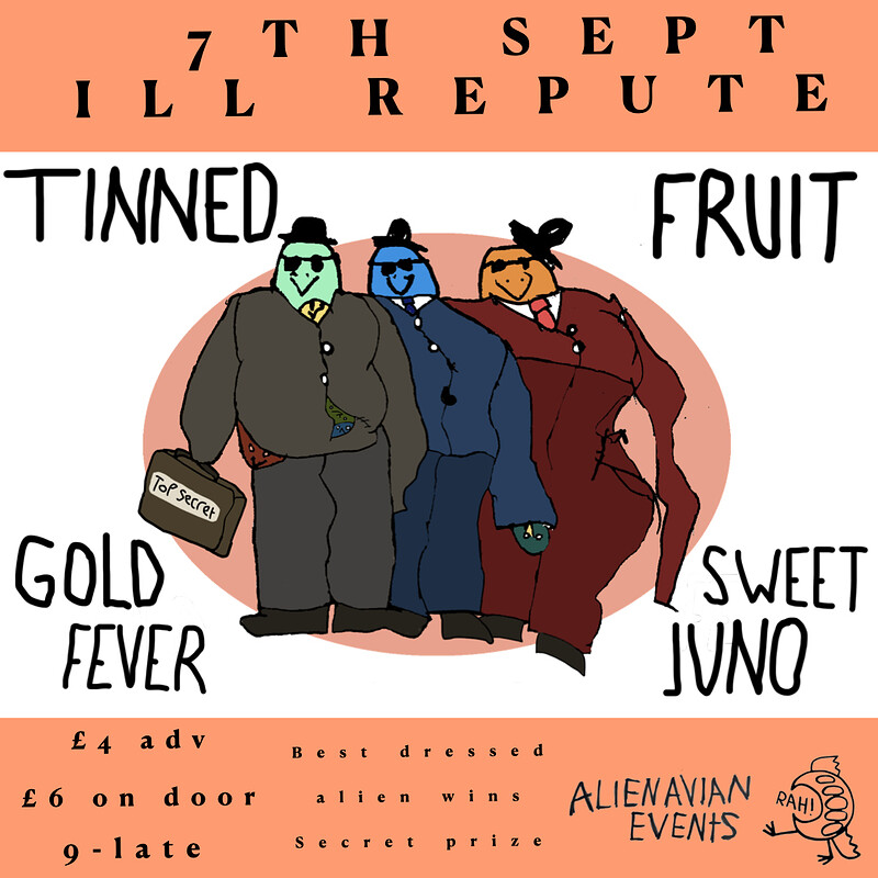 Tinned Fruit + Sweet Juno + Gold Fever at The Ill Repute
