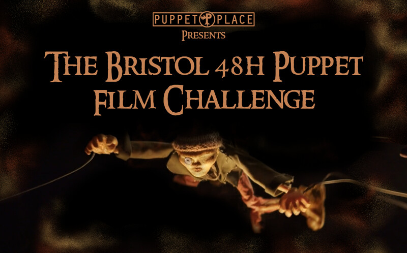 The Bristol 48h Puppet Film Challenge at The Cube