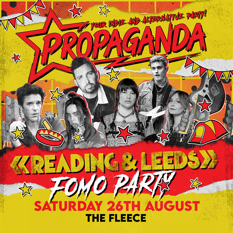 Propaganda - Reading Festival FOMO Party at The Fleece