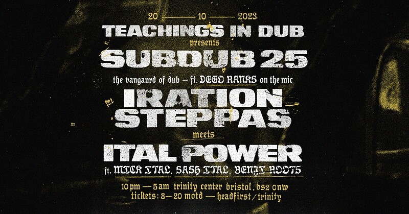 Teachings in Dub - SUBDUB 25 at The Trinity Centre