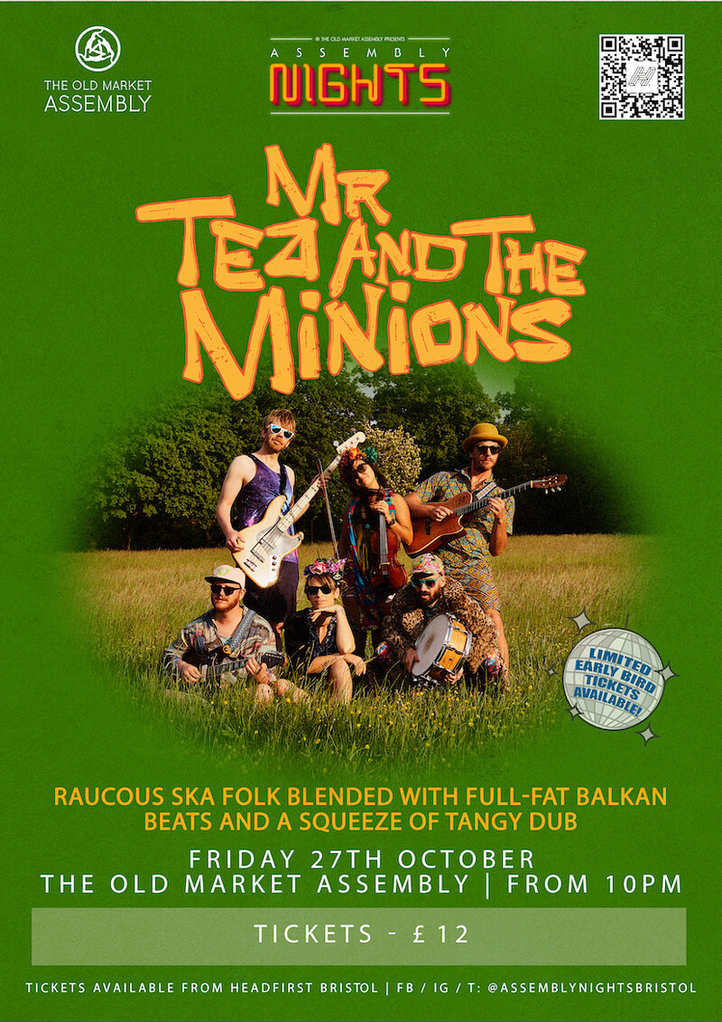 Mr Tea & The Minions at The Old Market Assembly